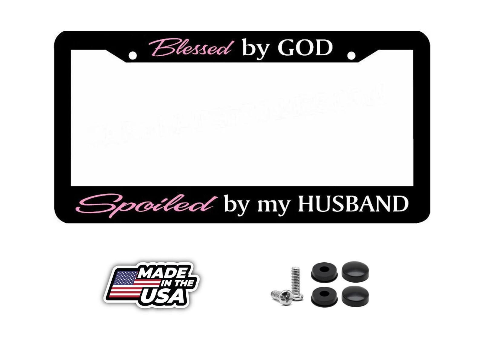 Blessed by GOD Spoiled by my HUSBAND cute pink funny jesus License Plate Frame