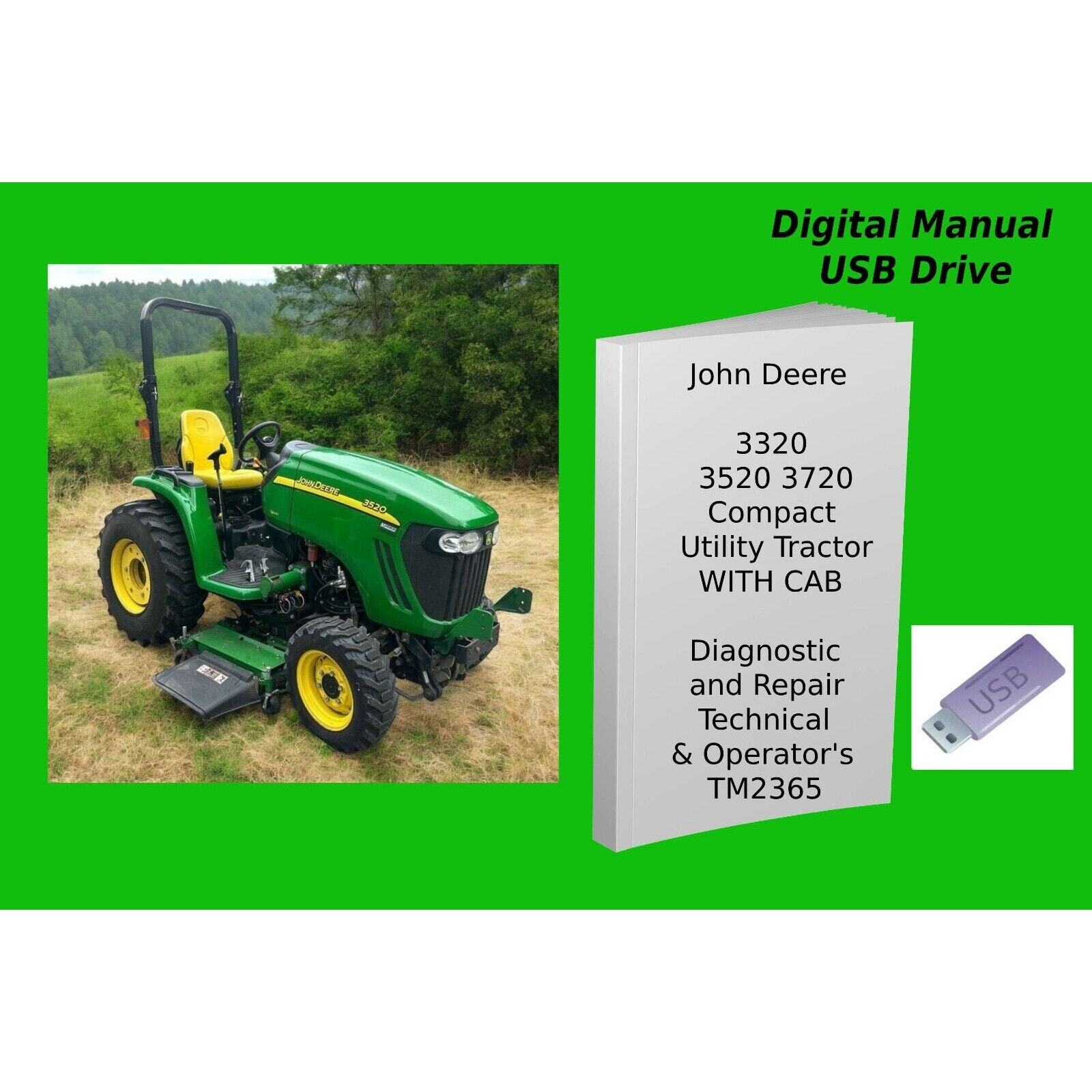 John Deere 3320 3520 3720 Series W/ Cab Compact Utility Tractor Technical Manual