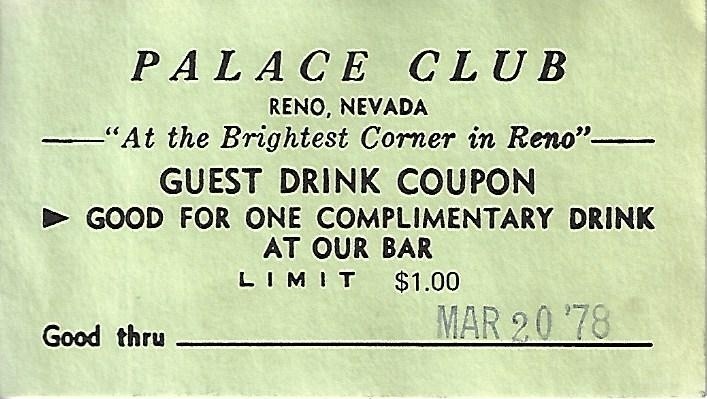 Palace Club - Reno, NV - Vintage Paper Drink Coupon - Green/1978