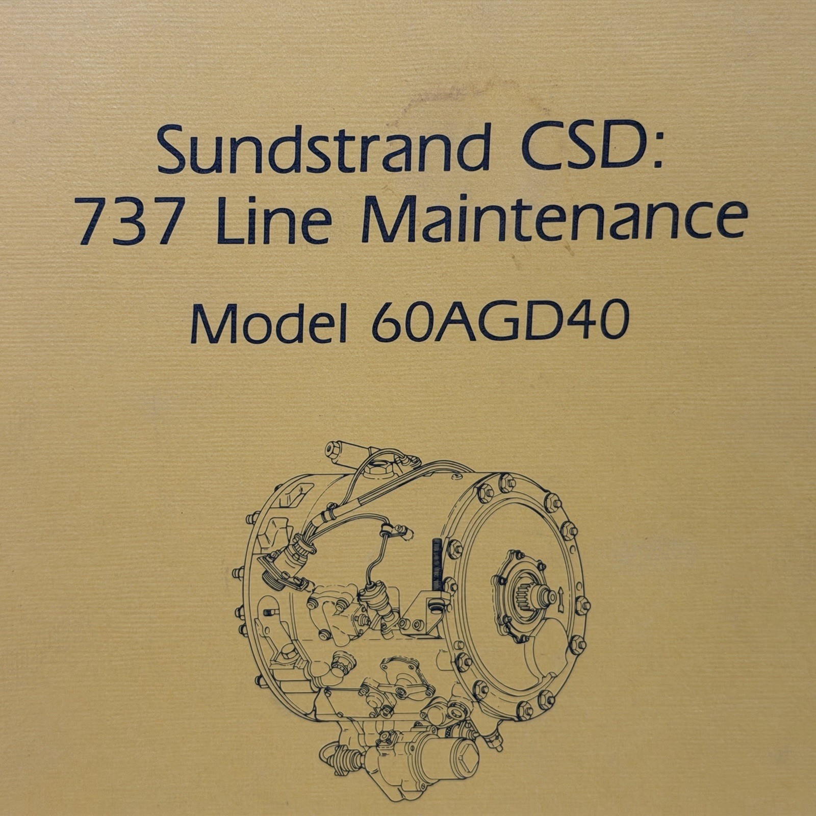 Sundstrand CSD 737 Line Maintenance Manual Model 60AGD40 Aviation