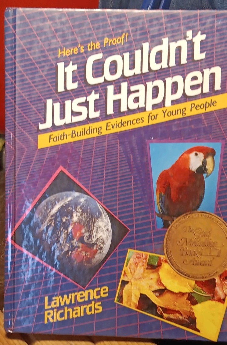 It Couldn't Just Happen by Lawrence Richards Christian Creationism Book