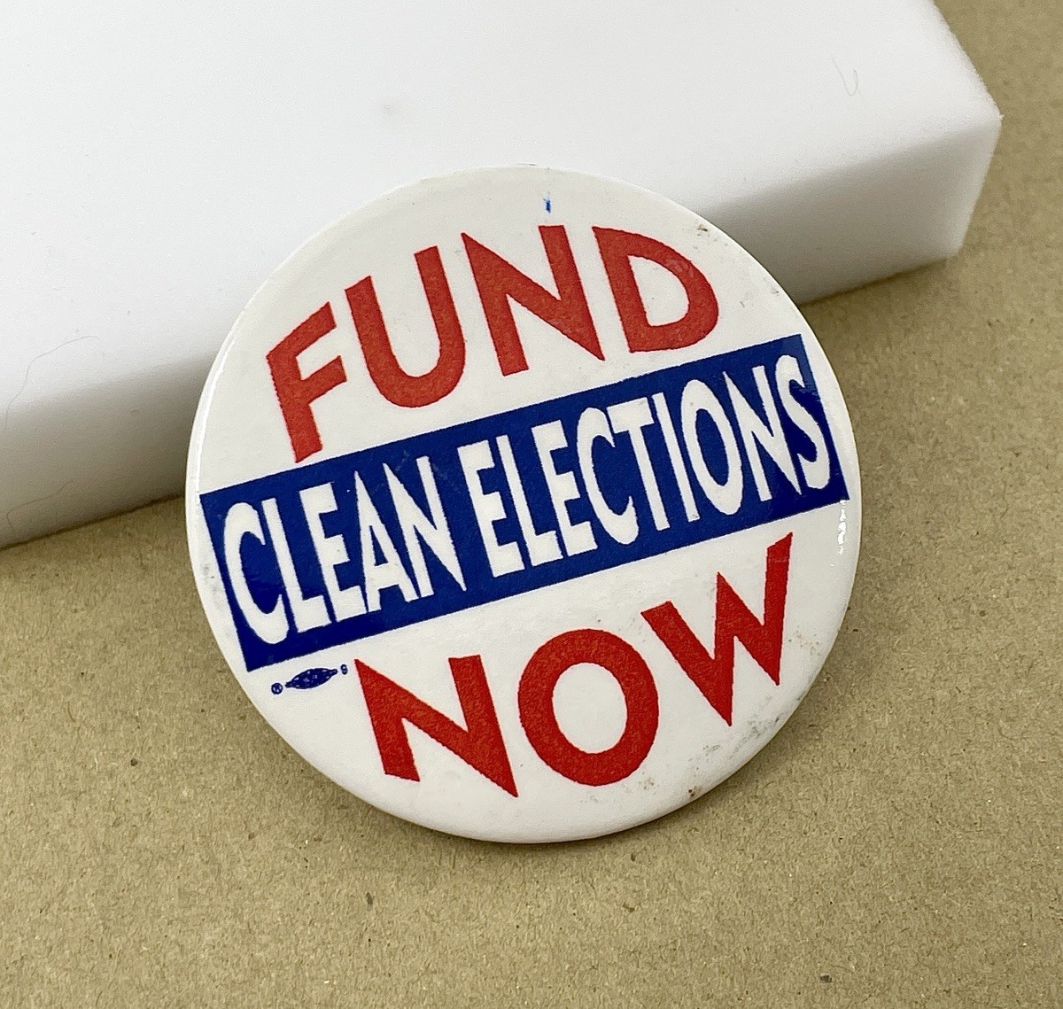Fund Clean Elections Now Vintage Voting Protest Pinback Button