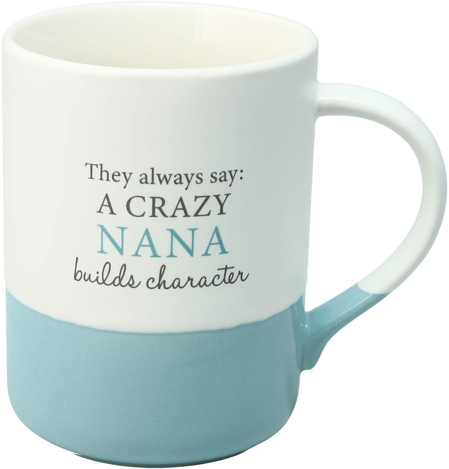 Pavilion - 18 oz Large Coffee Cup Mug - They Always Say: A Crazy Nana Builds