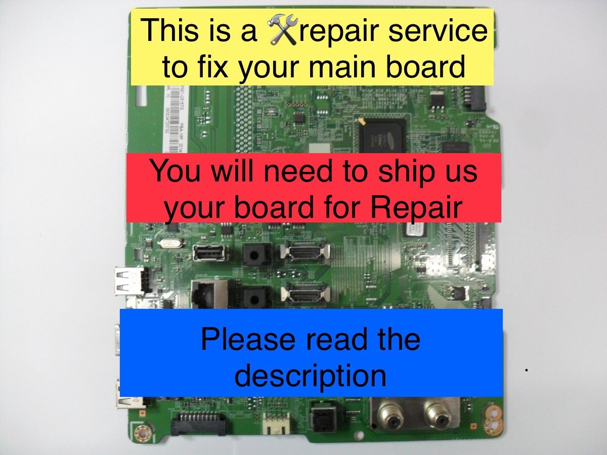 ''Repair Service'' For Main Board  UN55ES6550FXZA UN40ES6580FXZA UN46ES6580FXZA