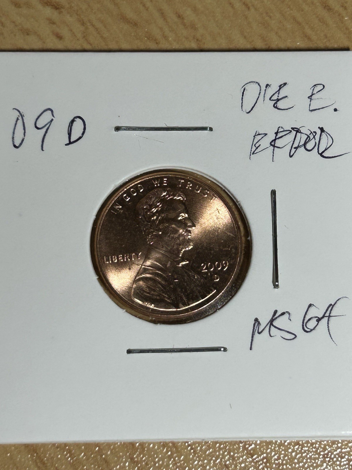 2009D Lincoln Professional Cent Copper plated Zinc Cent Die Gouge Error Obverse