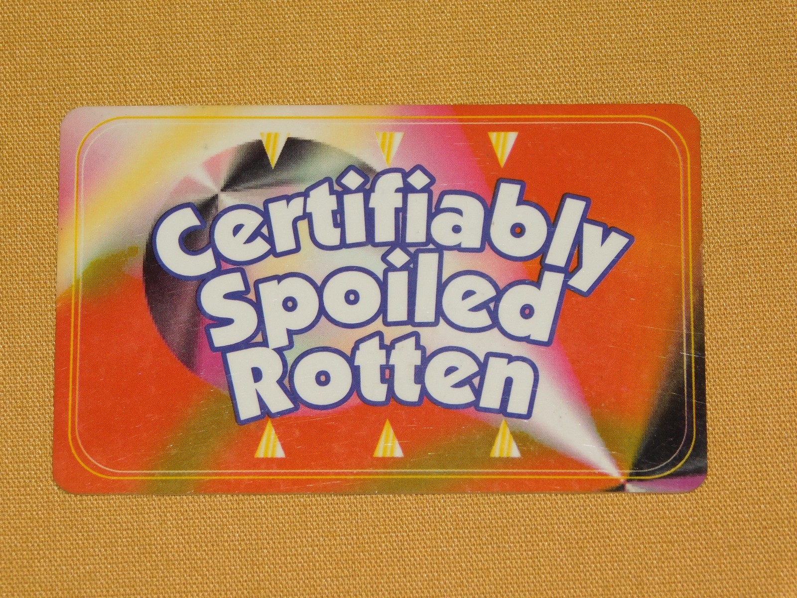 VINTAGE NOVELTY GAG GIFT COOL STUFF CERTIFIABLY SPOILED ROTTEN  CARD