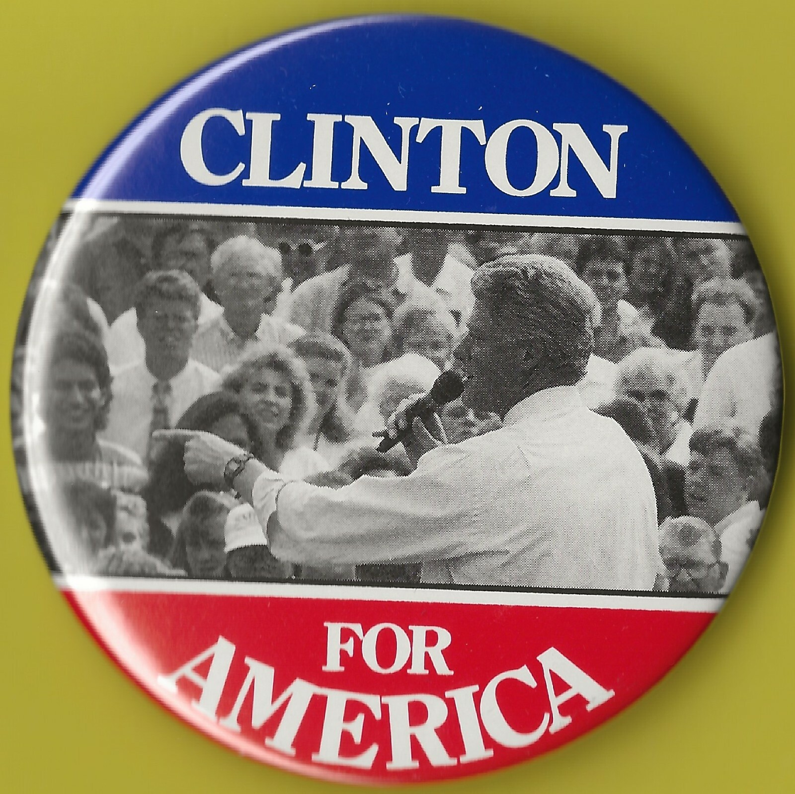 1992 Bill Clinton 3" / "For America" Presidential Campaign Button(Pin48)