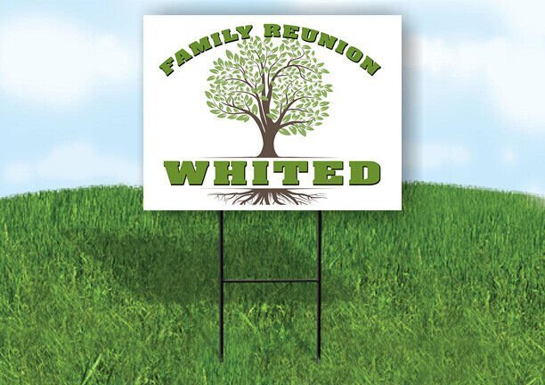 WHITED FAMILY REUNION GR TREE 18 in x24 in Yard Sign Road Sign with Stand