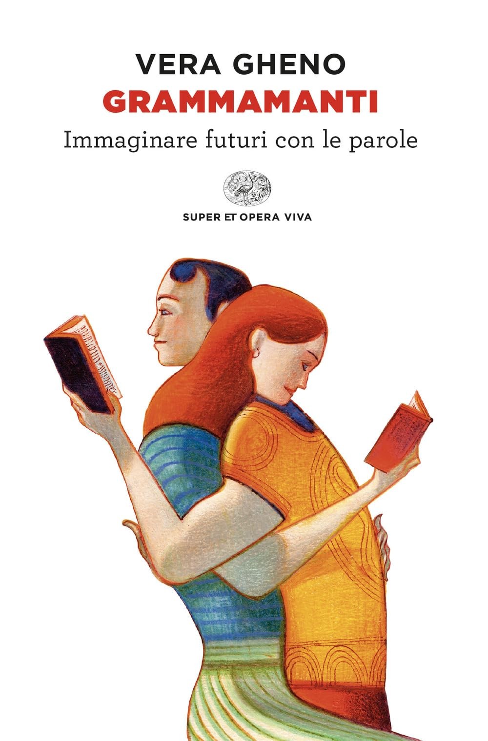 Vera Gheno Grammamanti. Immaginare futuri con le parole (Paperback) (UK IMPORT)
