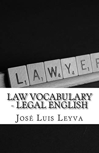 LAW VOCABULARY - LEGAL ENGLISH: ENGLISH-SPANISH LEGAL By Jose Luis Leyva **NEW**