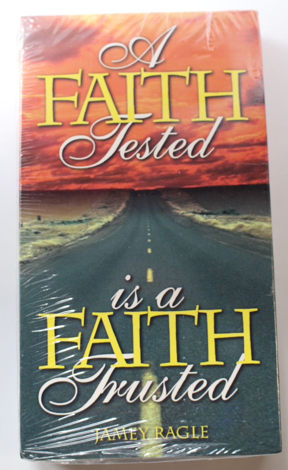 Jamey Ragle - A Faith Tested is a Faith Trusted (VHS) New Factory Sealed