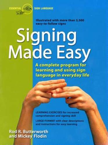 Signing Made Easy (A Complete Program for Learning Sign Language.   - ACCEPTABLE