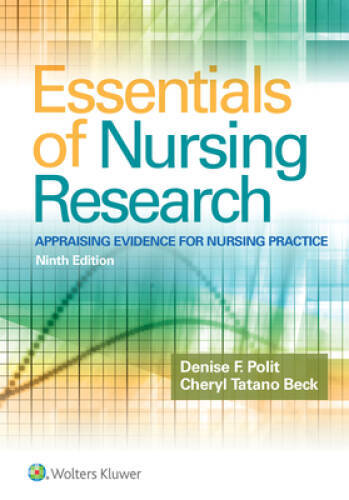 Essentials of Nursing Research: Appraising Evidence for Nursing Practice - GOOD