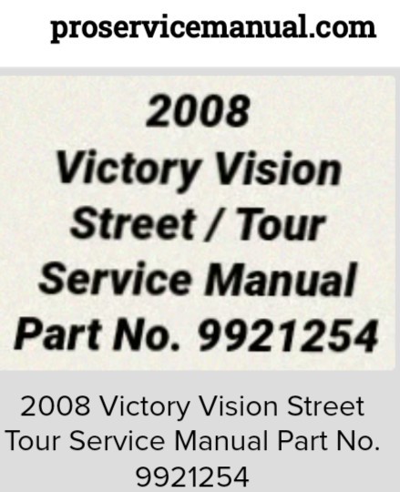 2008 Victory Vision Street - Tour Service Manual Part No. 9921254 USB