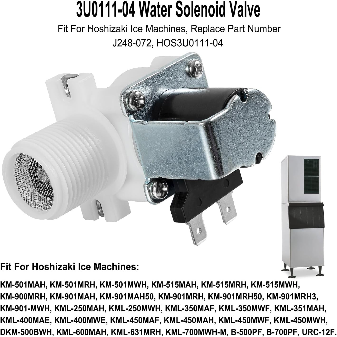 for Hoshizaki 3U0111-04 Water Valve, 120V, 60HZ, J248-072, HOS3U0111-04 B-500PF