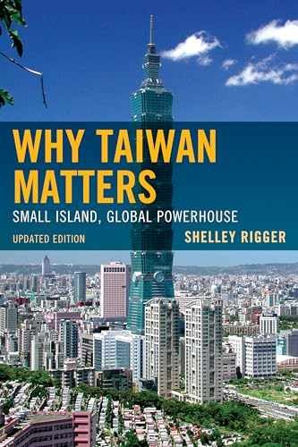 Why Taiwan Matters: Small Island, - Paperback, by Rigger Shelley - Very Good