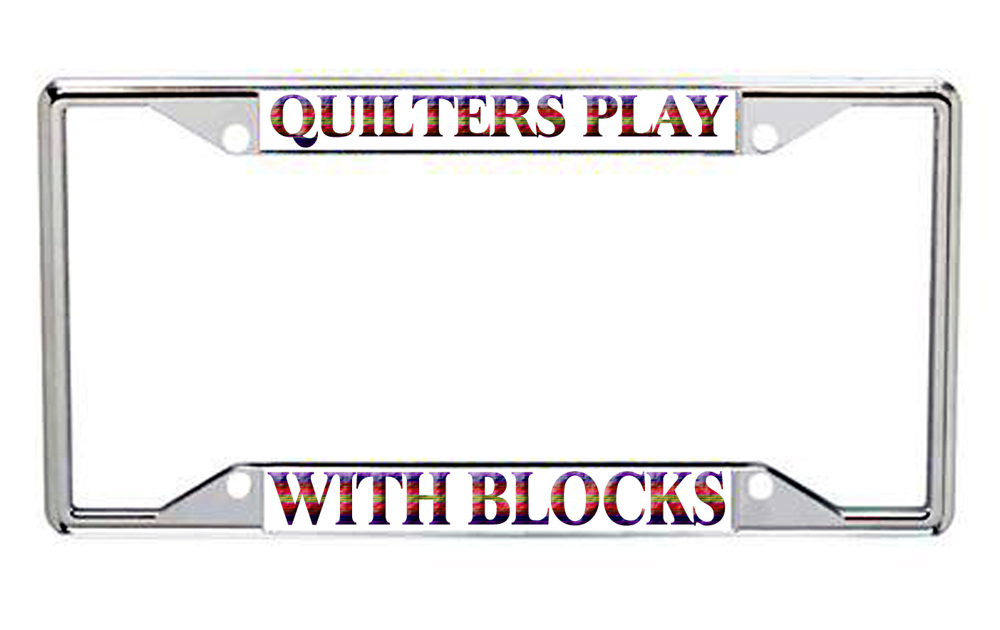 QUILTERS PLAY WITH BLOCKS Metal License Plate Frame Every State