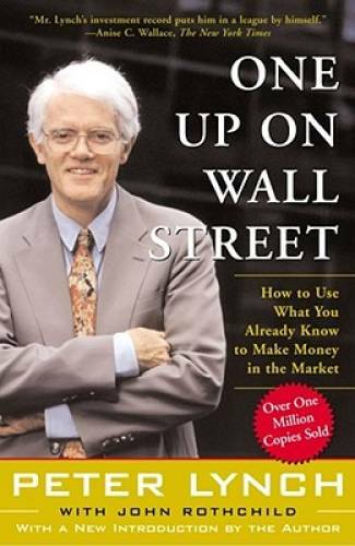 One Up On Wall Street: How To Use What You Already Know To Make Money In  - GOOD