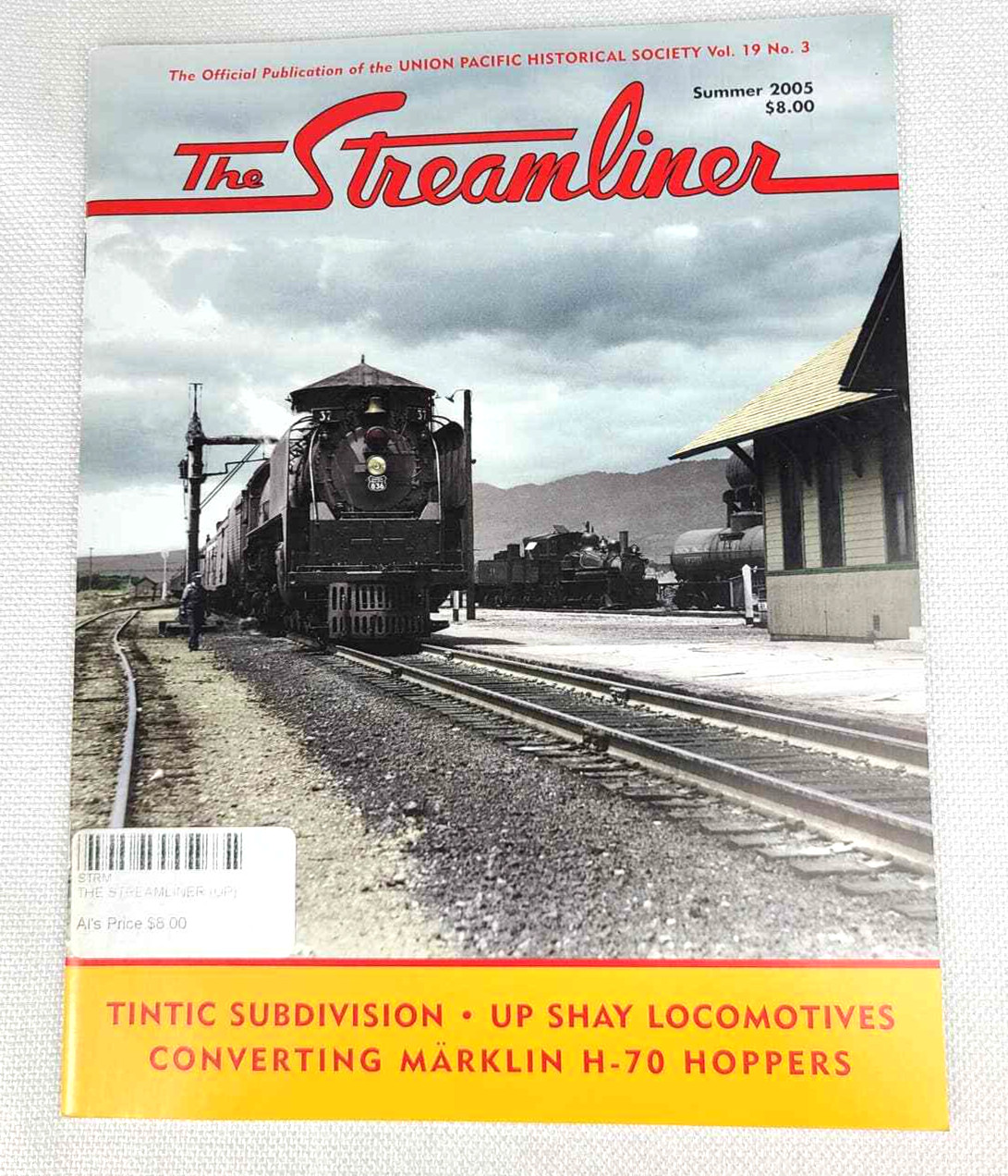 The Streamliner by Union Pacific Historical Society Vol. 19 No. 3 Summer 2005 (4