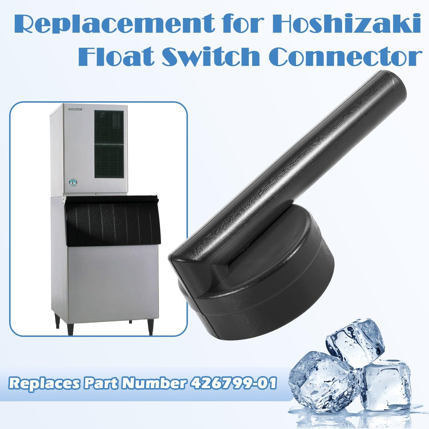 Replace for Hoshizaki 426799-01 Float Switch Connector