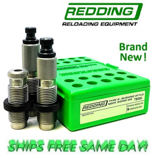Redding Type S-Bushing Neck 3 Die Set for 308 Winchester BRAND NEW! # 78155