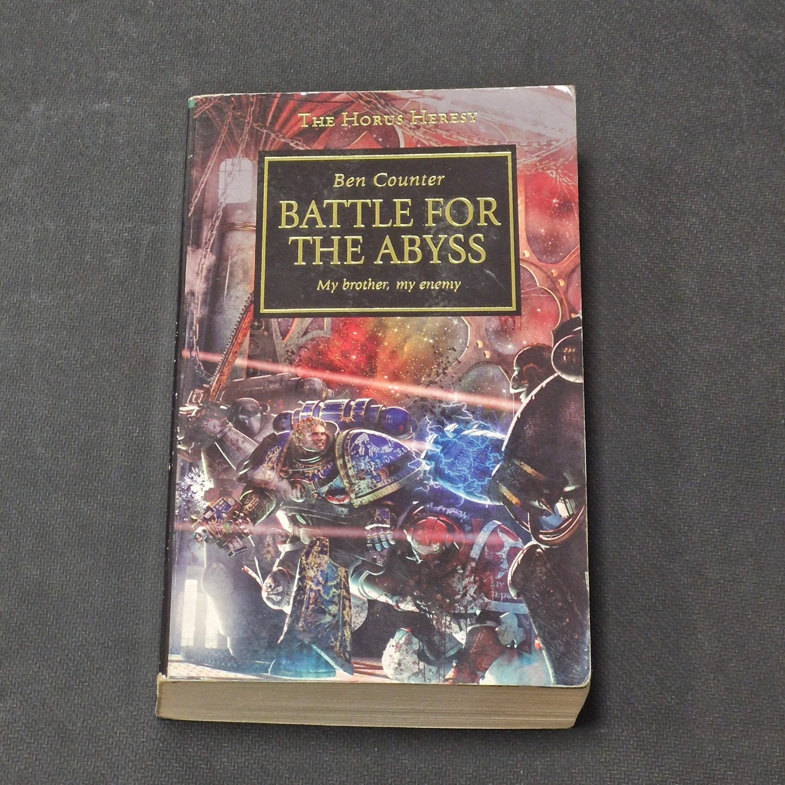 Warhammer The Horus Heresy: Battle For The Abyss By Ben Counter First Edition Pa