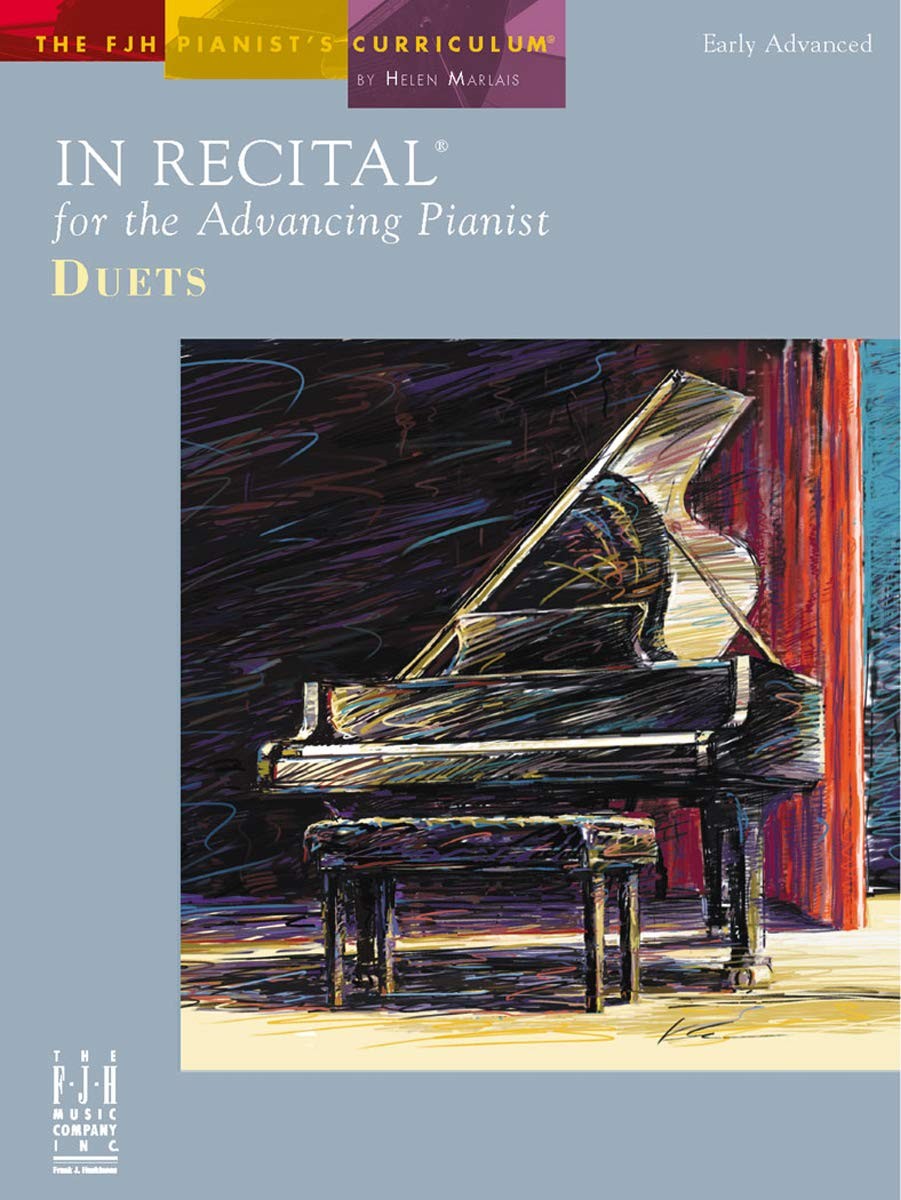 In Recital for the Advancing Pianist, Duets (The FJH Pianist's Curriculum)