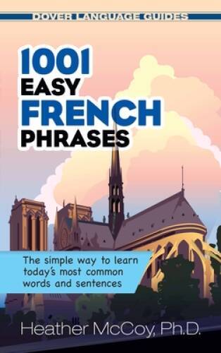 1001 Easy French Phrases (Dover Language Guides French) - Paperback - GOOD