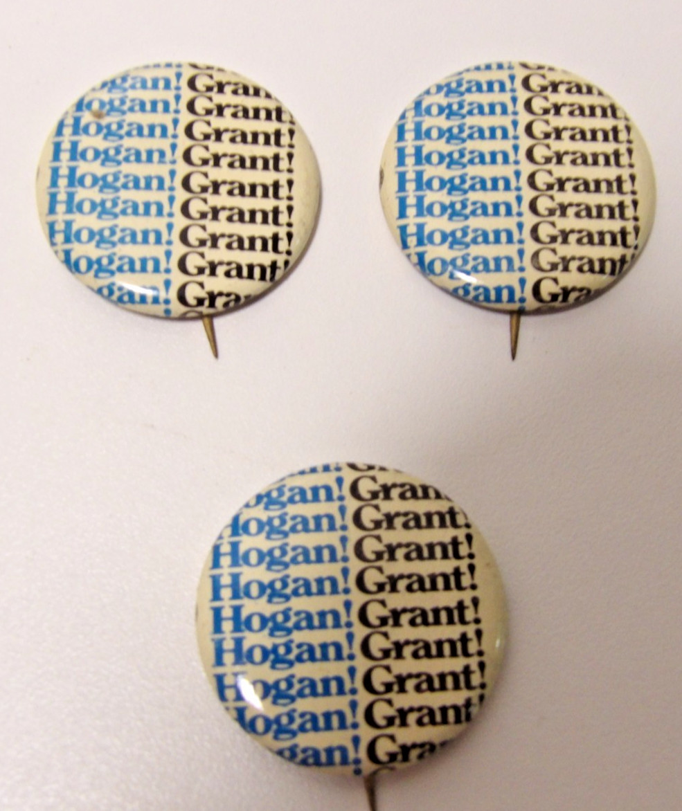 Lot of 3 Cool Vintage Hogan! Grant! Political Candidates Campaign Pinback Button