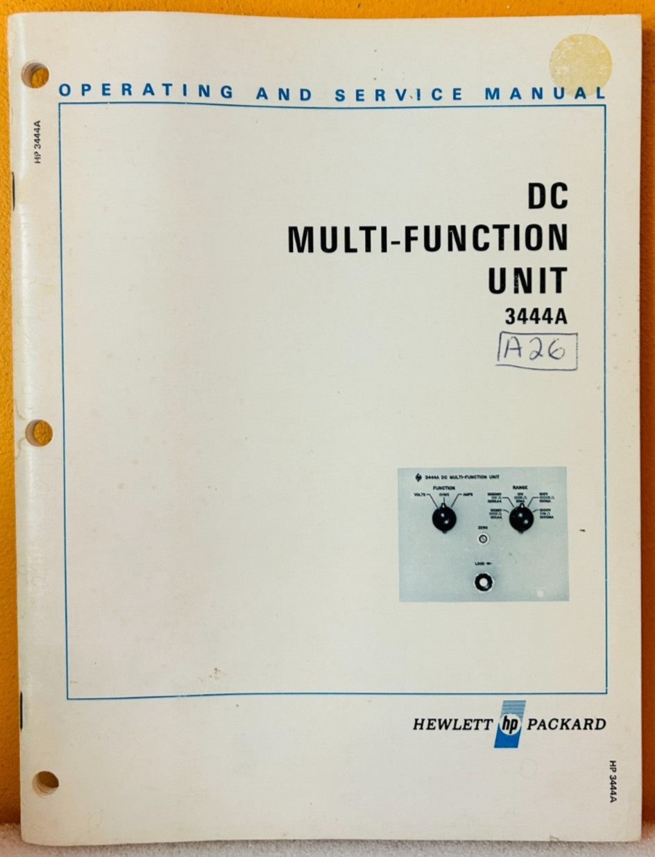 HP 03444-90004 1970 Model 3444A DC Multi-Function Unit Oper & Service Manual.