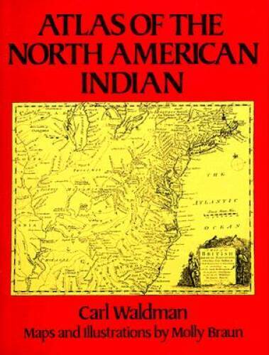 Atlas of the North American Indian - Hardcover By Carl Waldman - GOOD