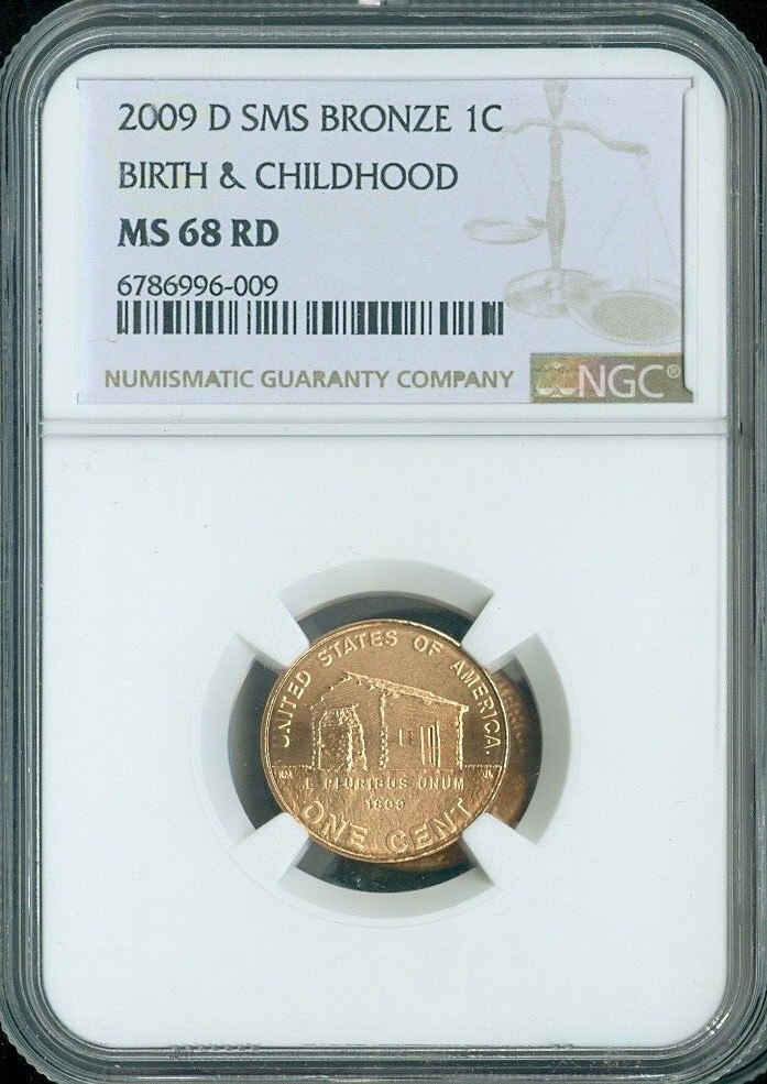 2009-D Birth & Childhood Cabin Lincoln Cent NGC MS68 RD SMS Quality