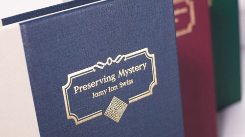 Preserving Mystery by Jamy Ian Swiss - Out Of Print