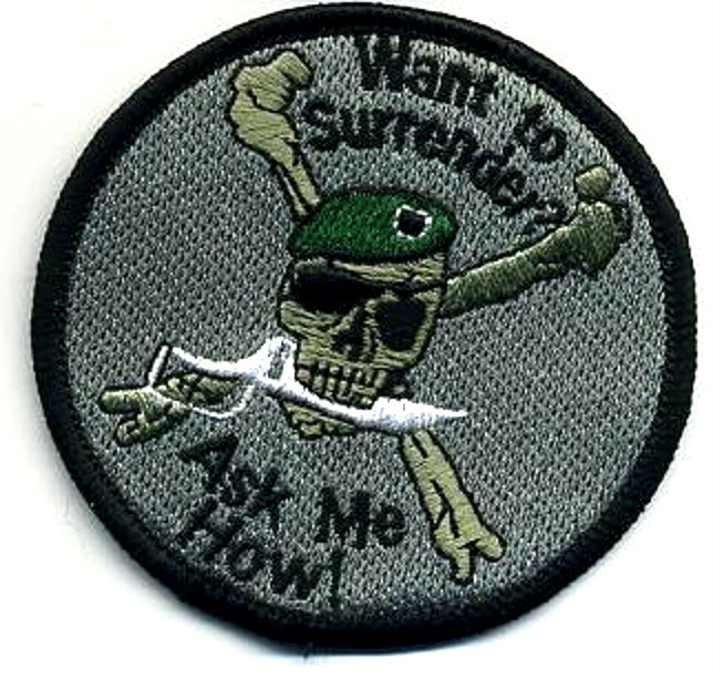 ISAF KILL ELITE SEAL OPERATOR velkrö PATCH: Want to Surrender? Ask Me How