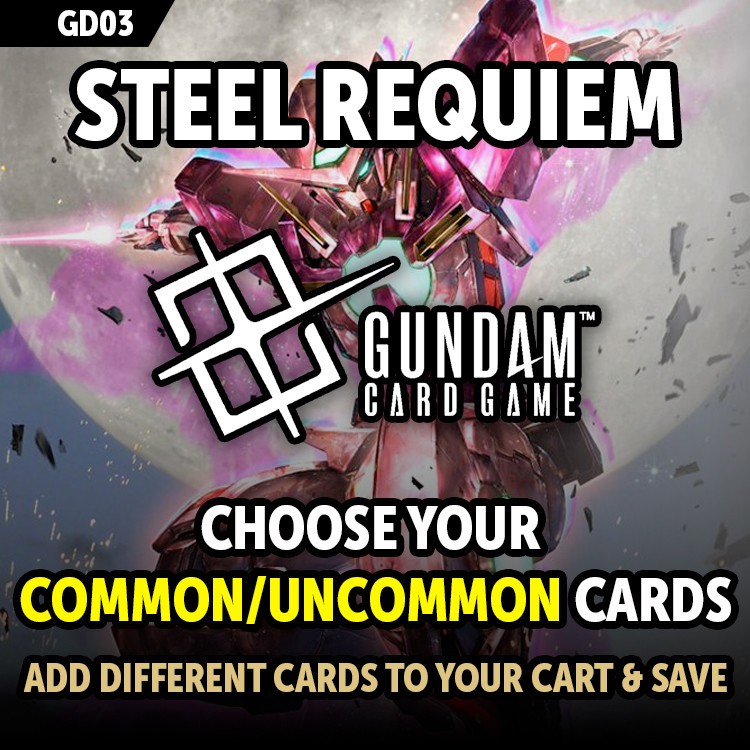 Gundam Card Game Singles - Steel Requiem GD03 - Up to 50% Off Common & Uncommon