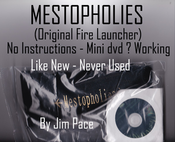 Mestopholies (Original Fire Ball Launcher) by Jim Pace - NO Instructions