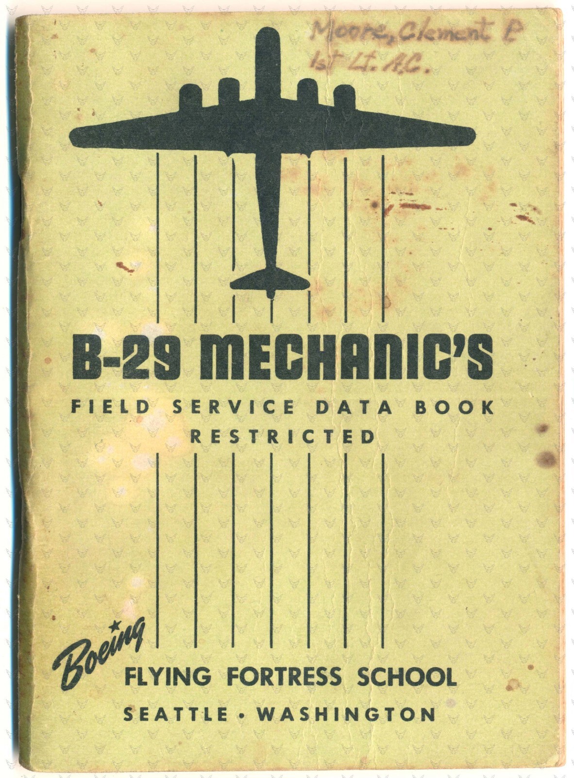 1944 B-29 Mechanic's Field Service Data Book from the Boeing Flying Fortress Sch