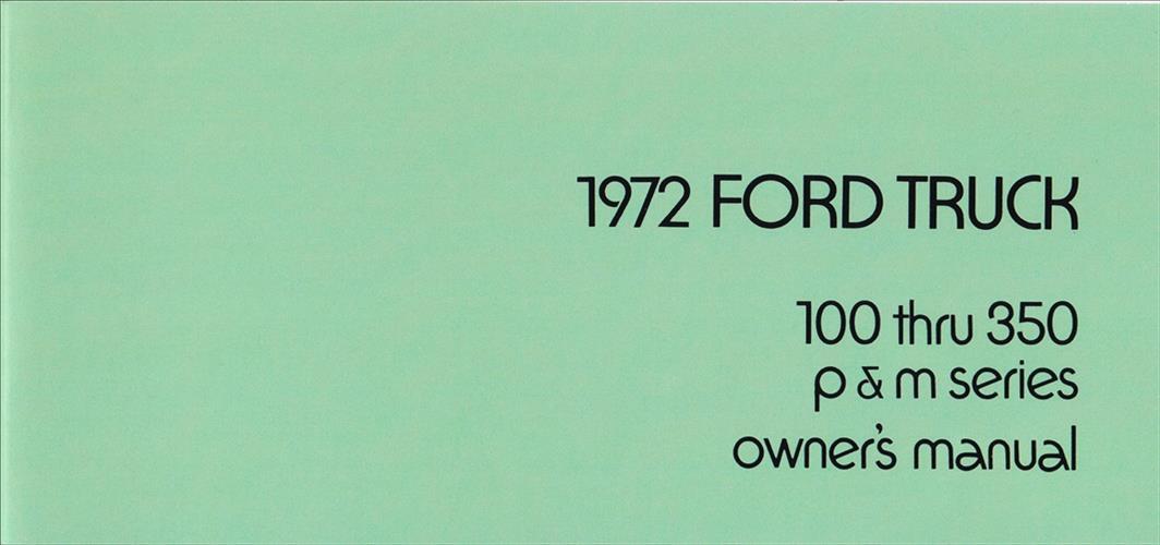 1972 Ford F100 F250 F350 Owners Manual Custom Styleside Flareside Pickup Truck