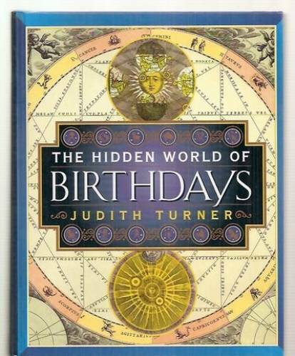 Hidden World of Birthdays - Hardcover By Turner, Judith - GOOD