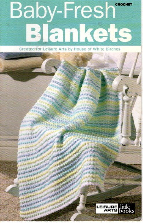 LEISURE ARTS LITTLE BOOK CROCHET BABY FRESH BLANKETS 4 DESIGNS