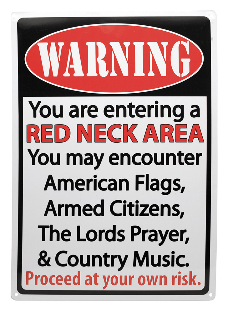 Warning: "Red Neck Area" Hunting Humor FUNNY SOUTHERN MANCAVE Outdoor Sign 17X12