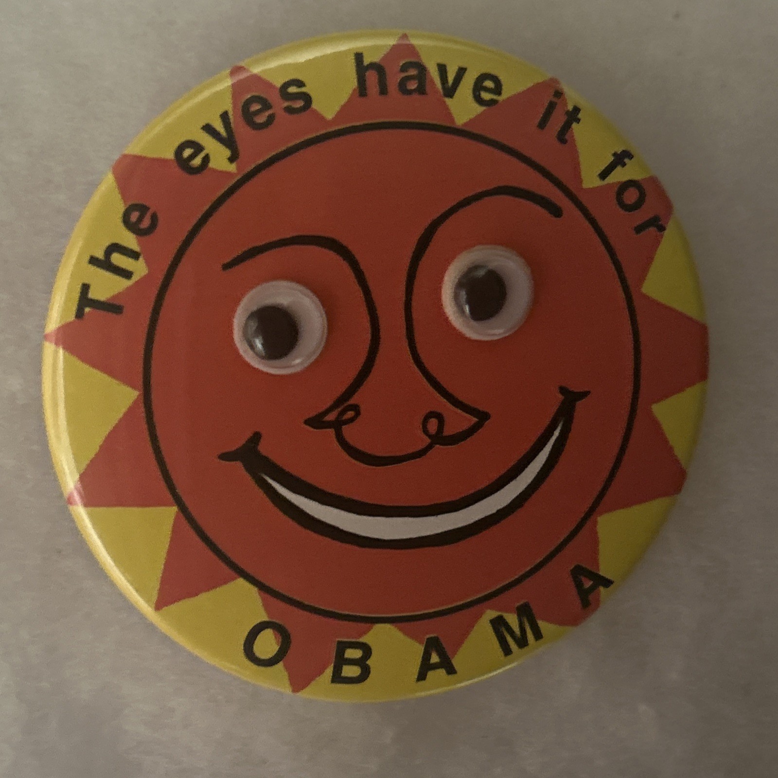 The Eyes Have It For OBAMA  3” pinback button pin