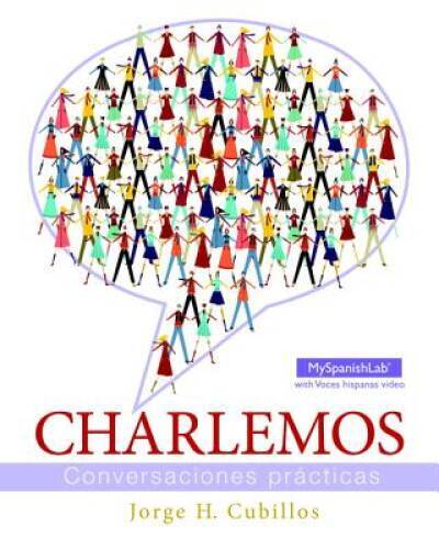 Charlemos: Conversaciones prÃ¡cticas - Paperback By Cubillos, Jorge H. - GOOD