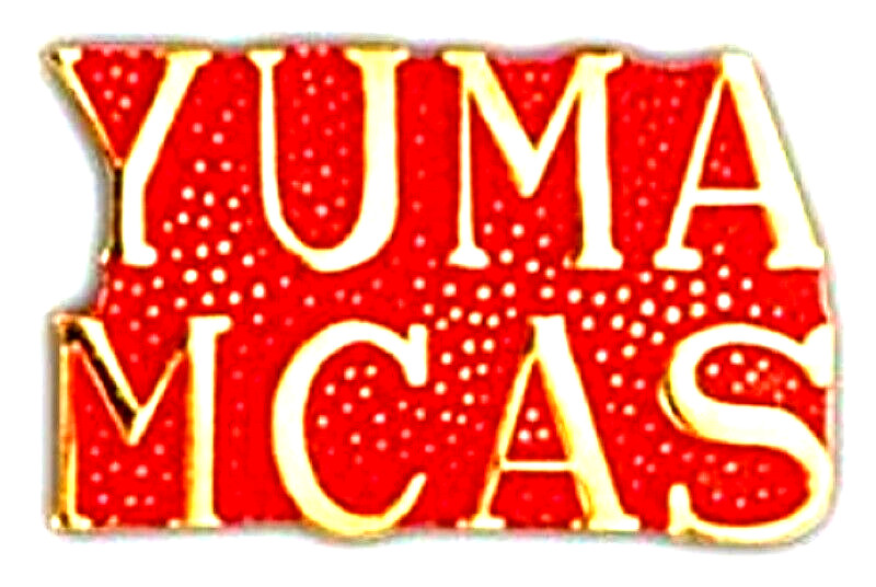 MILITARY HAT LAPEL PIN -   YUMA MCAS PIN   - NEW