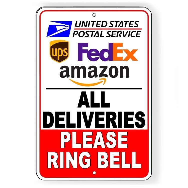 All Deliveries Please Ring Bell Sign METAL  delivery usps fedex ups SI121