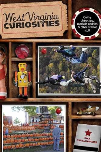West Virginia Curiosities: Quirky - Paperback, by Steelhammer Rick - Very Good