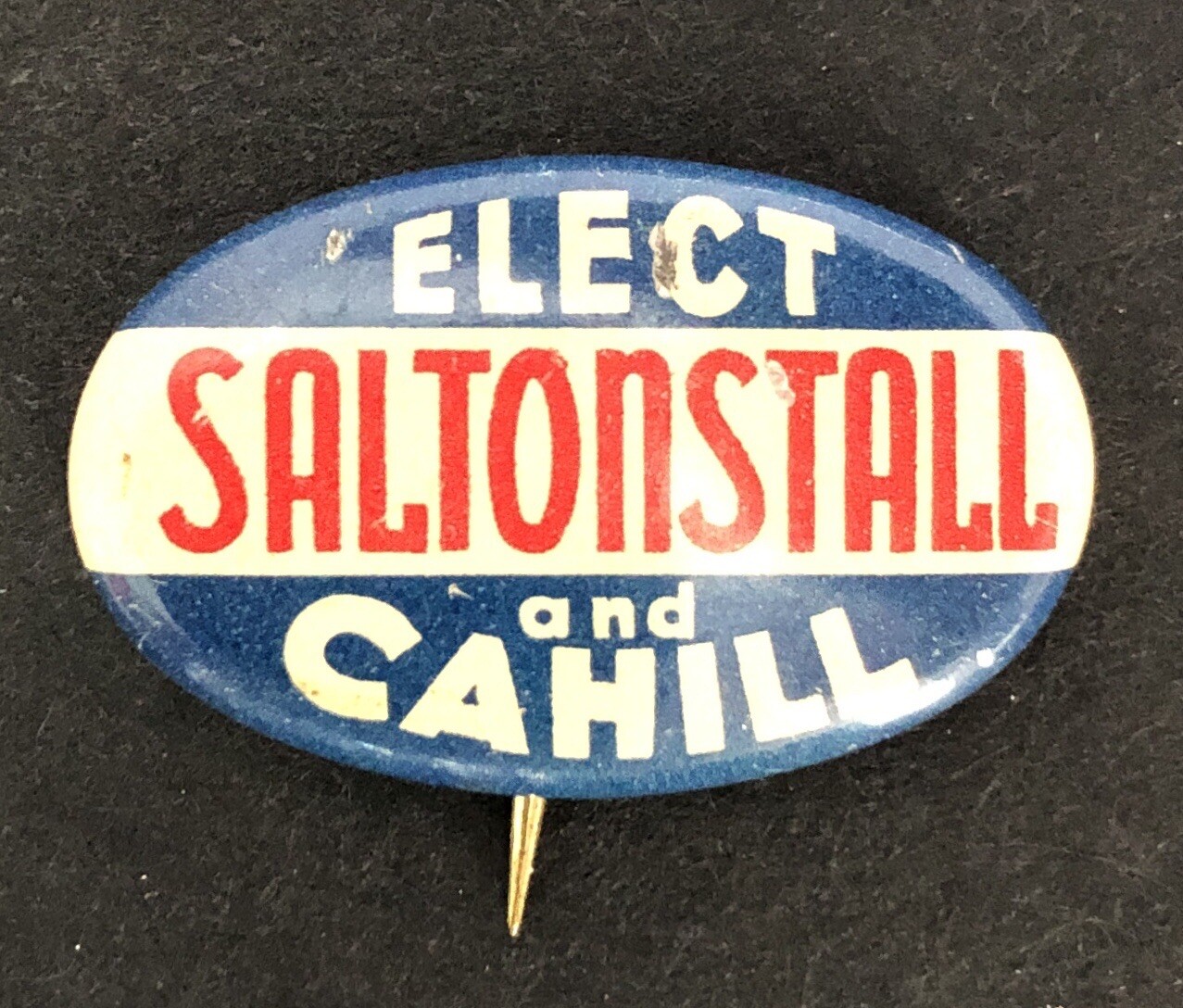 1940 Pinback Button, Elect Saltonstall and Cahill, Governor Massachusetts