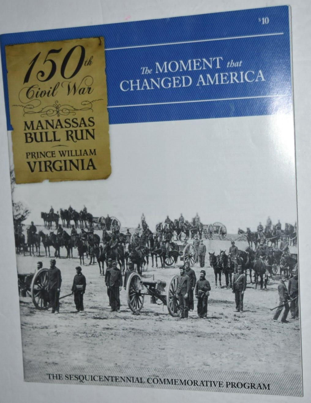 150th CIVIL WAR "MANASSAS/BULL RUN Program," Reenact Map and Stone House Flyer