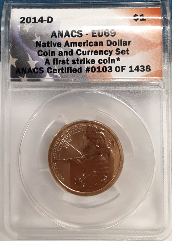 2014-D Native American Dollar Coin & Currency Set ANACS EU69 First Strike #103