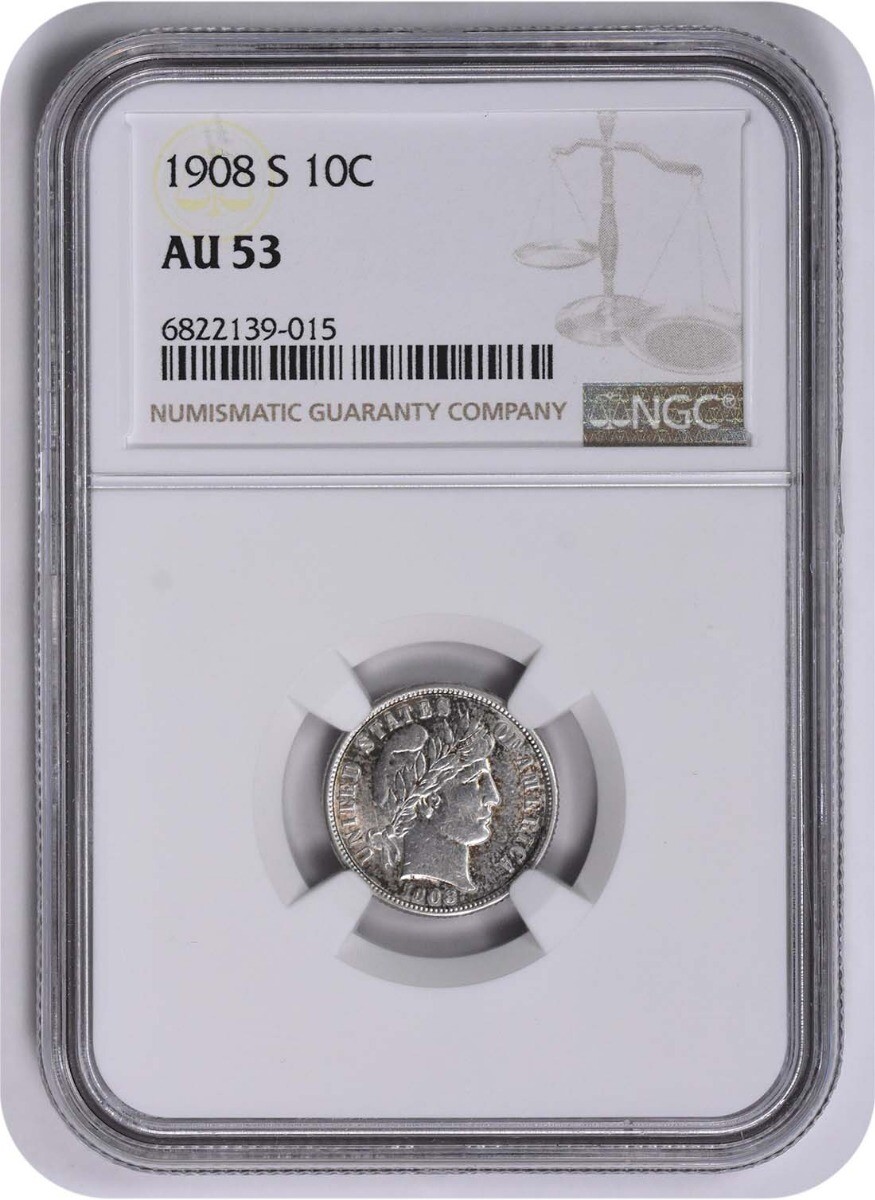 1908-S Barber Silver Dime AU53 NGC